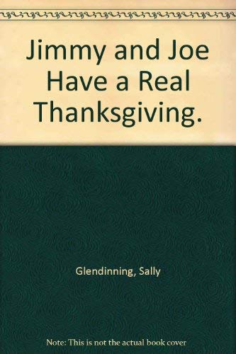 Stock image for Jimmy and Joe Have a Real Thanksgiving for sale by ThriftBooks-Dallas