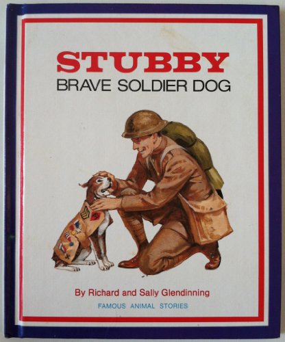 Beispielbild fr Stubby, Brave Soldier Dog (Famous Animal Stories) zum Verkauf von Red's Corner LLC