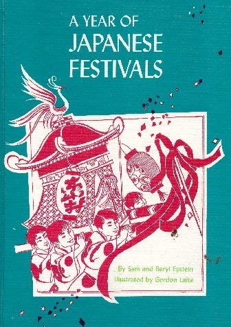 Beispielbild fr A Year of Japanese Festivals zum Verkauf von Better World Books