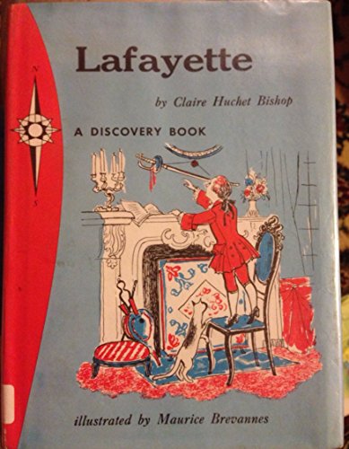 LAFAYETTE French-American Hero (9780811662529) by Bishop, Claire Huchet
