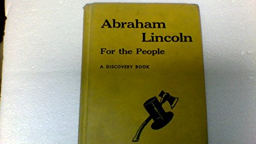 Abraham Lincoln for the People (9780811662536) by Colver, Anne