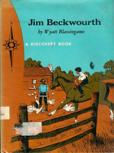 Jim Beckwourth: Black Trapper and Indian Chief