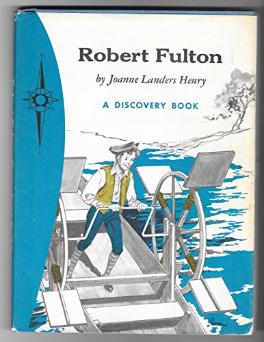 Stock image for Robert Fulton, Steamboat Builder. for sale by Ergodebooks