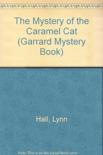 Stock image for The Mystery of the Caramel Cat (Garrard Mystery Book) for sale by Gulf Coast Books