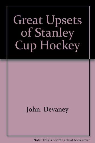 Imagen de archivo de Great Upsets of Stanley Cup Hockey a la venta por Better World Books