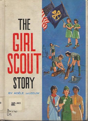 Girl Scout Story (9780811667500) by AdÃ¨le De Leeuw