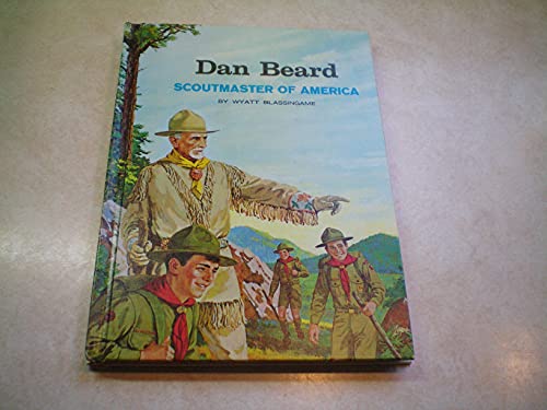 Dan Beard, Scoutmaster of America.