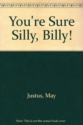 Imagen de archivo de You're Sure Silly, Billy! a la venta por ThriftBooks-Dallas