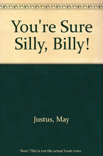 Stock image for You're Sure Silly, Billy! for sale by ThriftBooks-Dallas