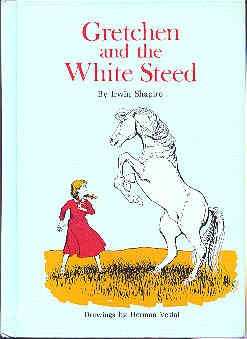 Stock image for Gretchen and the White Steed for sale by Front Cover Books