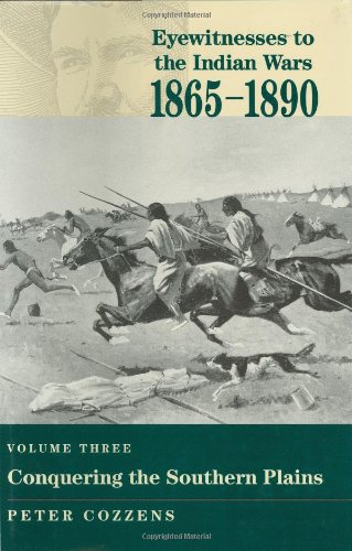 Beispielbild fr Conquering the Southern Plains (Eyewitnesses to the Indian Wars, 1865-1890) zum Verkauf von HPB-Red