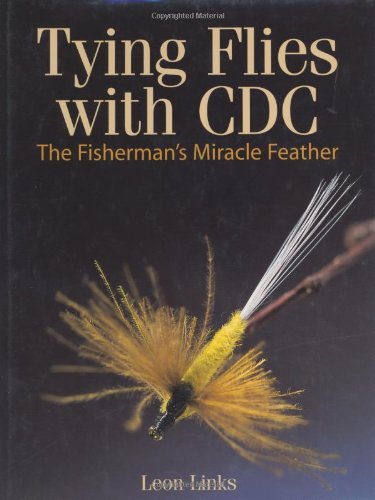 9780811700399: Tying Flies With Cdc: The Fisherman's Miracle Feather