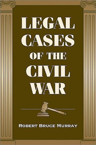 Beispielbild fr Legal Cases of Civil War zum Verkauf von Decluttr