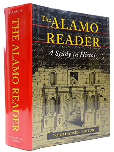 9780811700603: The Alamo Reader: A Study in History
