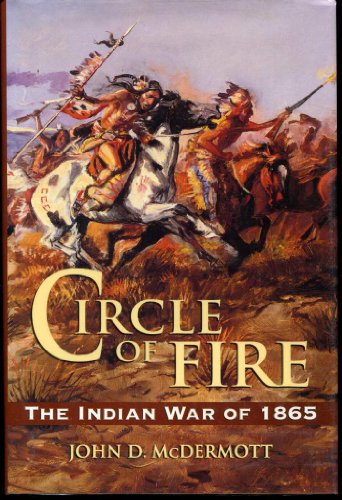 9780811700610: Circle of Fire: The Indian War of 1865