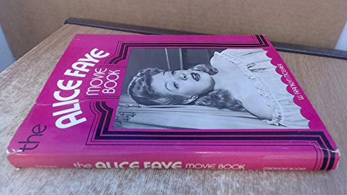 Stock image for The Alice Faye Movie Book for sale by Argosy Book Store, ABAA, ILAB