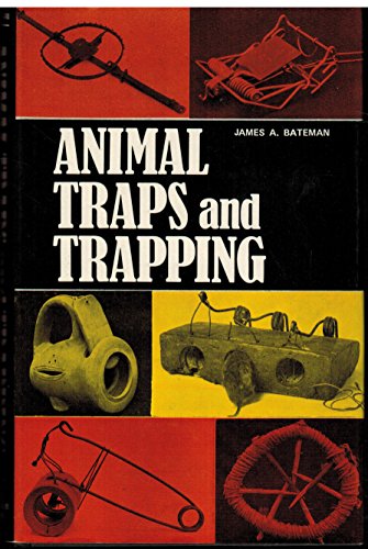 Beispielbild fr Animal Traps and Trapping zum Verkauf von Better World Books