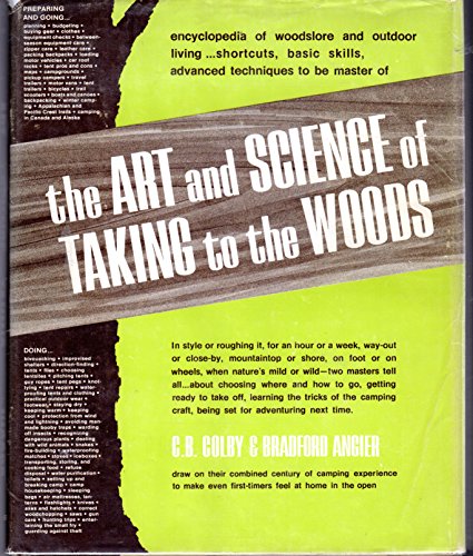 Imagen de archivo de The Art and Science of Taking to the Woods a la venta por HPB-Diamond