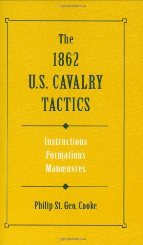 9780811701143: The 1862 U S Cavalry Tactics