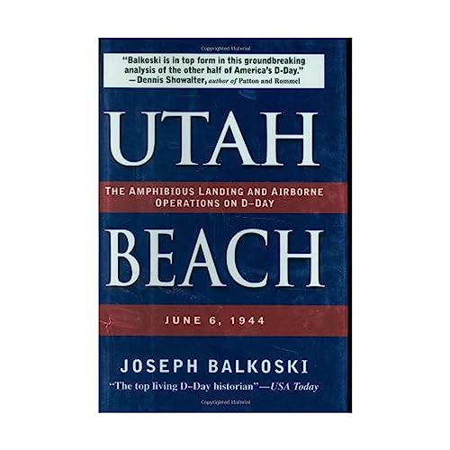 9780811701440: Utah Beach: The Amphibious Landing And Airborne Operations On D-Day, June 6, 1944: The Amphibious Landing and Airbourne Operations on D-Day