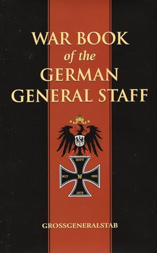 Stock image for War Book Of The German General Staff for sale by Kennys Bookshop and Art Galleries Ltd.