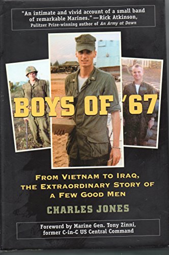 9780811701631: The Boys of '67: From Vietnam to Iraq, The Extraordinary Story of A Few Good Men