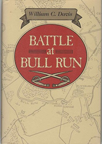 9780811702027: Battle at Bull Run: A History of the First Major Campaign of the Civil War