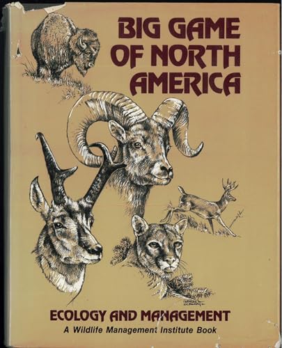 Stock image for Big Game of North America: Ecology and Management for sale by Once Upon A Time Books