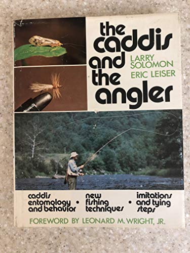 Stock image for THE CADDIS and the Angler for sale by ThriftBooks-Atlanta