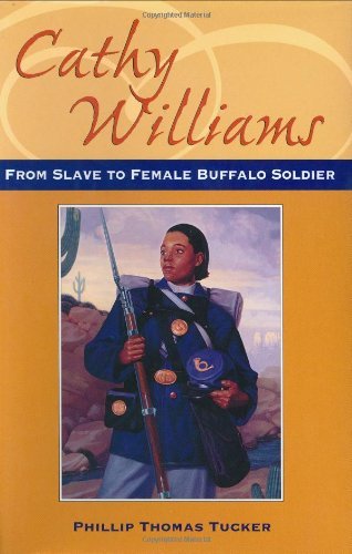 9780811703406: Cathy Williams: From Slave to Female Buffalo Soldier