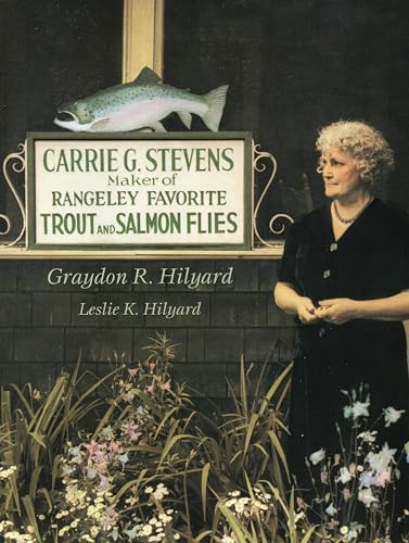 9780811703536: Carrie Stevens: Maker of Rangeley Favorite Trout and Salmon Flies