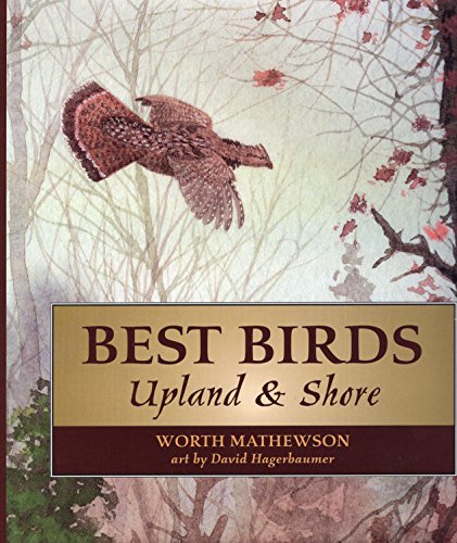 Imagen de archivo de Best Birds: Upland and Shore a la venta por BargainBookStores