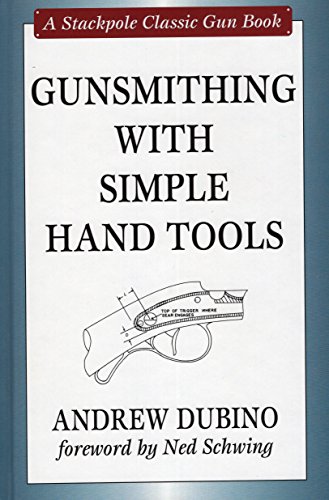 Stock image for Gunsmithing With Simple Hand Tools for sale by medimops