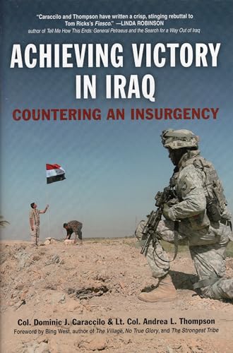 Stock image for Achieving Victory in Iraq: Countering an Insurgency for sale by Cheryl's Books