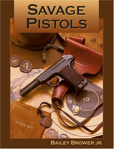 Imagen de archivo de Savage Pistols a la venta por GF Books, Inc.
