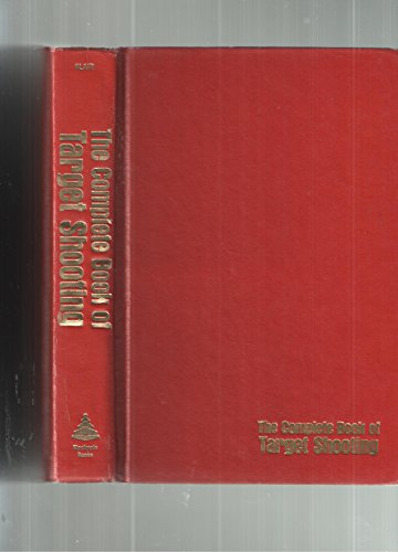 

The Complete Book of Target Shooting