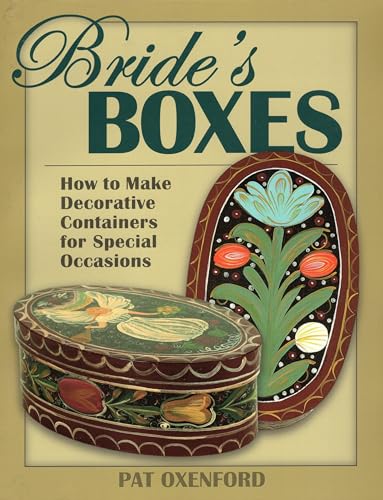 Stock image for Brides Boxes: How to Make Decorative Containers for Special Occasions for sale by Blue Vase Books