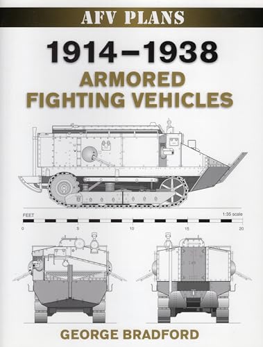 Beispielbild fr 1914-1938 Armored Fighting Vehicles (AFV Plans) zum Verkauf von WorldofBooks