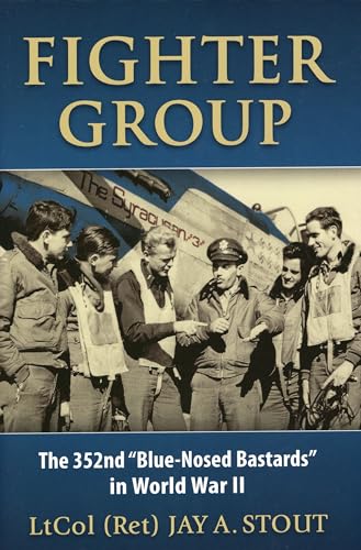 Imagen de archivo de Fighter Group: The 352nd "Blue-Nosed Bastards" in World War II a la venta por Abacus Bookshop