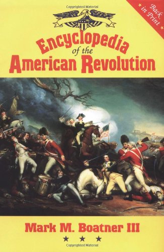 Stock image for Encyclopedia of the American Revolution for sale by Better World Books: West