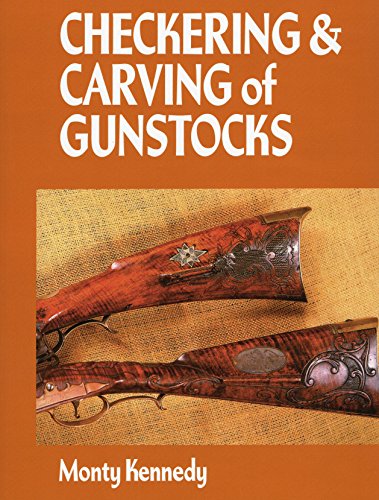 Beispielbild fr CHECKERING & CARVING OF GUNSTOCKS. By Monty Kennedy. Edited by Thomas G. Samworth. zum Verkauf von Coch-y-Bonddu Books Ltd