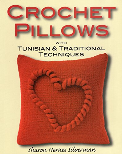 9780811706469: Crochet Pillows with Tunisian and Traditional Techniques