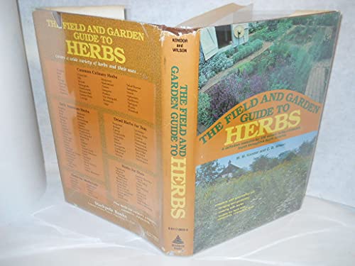 Imagen de archivo de The Field and Garden Guide to Herbs a la venta por Better World Books