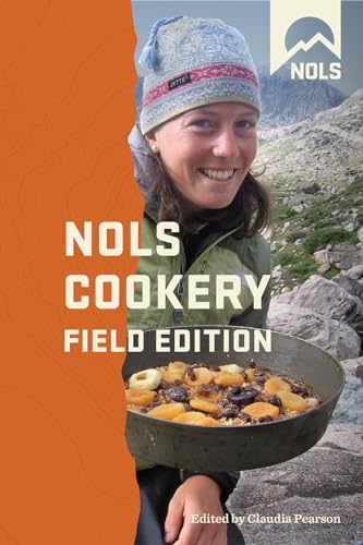 Stock image for NOLS COOKERY: FIELD EDITION Format: Paperback for sale by INDOO