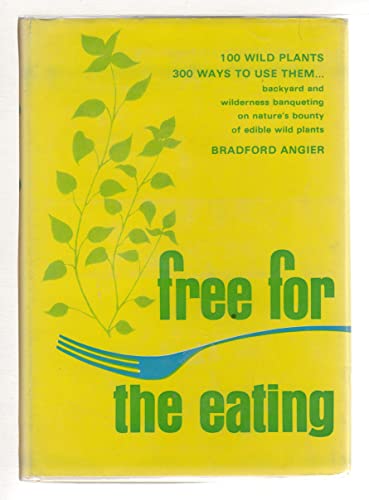 Stock image for Free for the Eating. for sale by Better World Books