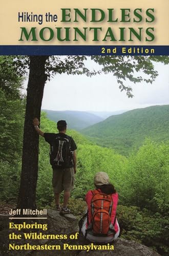 

Hiking the Endless Mountains: Exploring the Wilderness of Northeastern Pennsylvania [Soft Cover ]