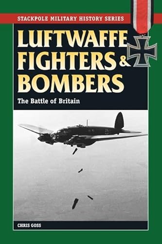 Beispielbild fr Luftwaffe Fighters and Bombers : The Battle of Britain zum Verkauf von Better World Books