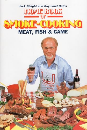9780811708036: Home Book of Smoke-Cooking Meat, Fish and Game