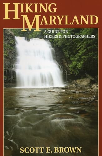 Beispielbild fr Hiking Maryland : A Guide for Hikers and Photographers zum Verkauf von Better World Books