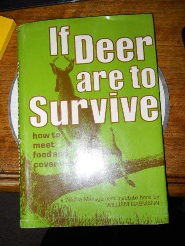 Stock image for If Deer Are to Survive for sale by General Eclectic Books